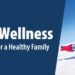 Family Wellness: Setting Goals for a Healthy Family