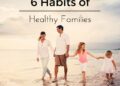 Healthy habits for a healthier family for parents – Artofit