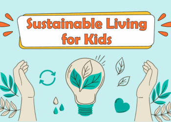 Actionable Tips for Teaching Sustainable Living to Kids - AnnMarie John